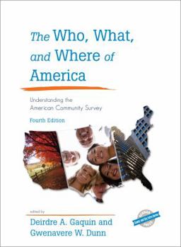 Hardcover The Who, What, and Where of America: Understanding the American Community Survey Book