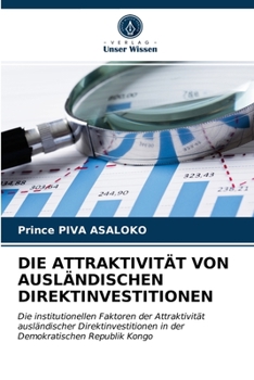 Paperback Die Attraktivität Von Ausländischen Direktinvestitionen [German] Book