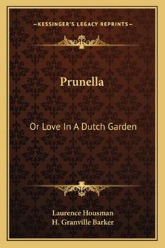 Paperback Prunella: Or Love In A Dutch Garden Book