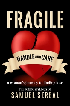 Paperback Fragile, Handle With Care.: A woman's journey to finding love Book