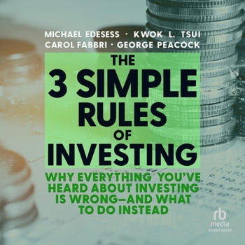 Audio CD The 3 Simple Rules of Investing: Why Everything You've Heard about Investing Is Wrong - And What to Do Instead Book