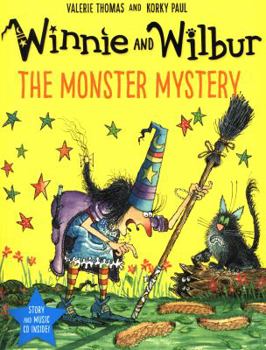 Winnie and Wilbur: The Monster Mystery - Book #19 of the Winnie the Witch