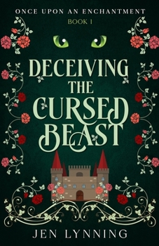 Deceiving the Cursed Beast (Once Upon an Enchantment)