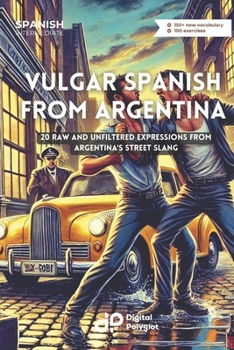 Paperback Vulgar Spanish From Argentina [Spanish] Book