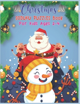 Paperback Christmas SODUKU PUZZLES Book For Kids Ages 2-4: A Brain Games For Kids - Puzzle Game For Smart Kids Book