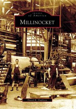 Millinocket - Book  of the Images of America: Maine