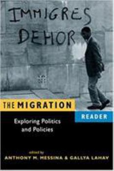 Paperback The Migration Reader: Exploring Politics And Policies Book