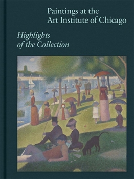 Hardcover Paintings at the Art Institute of Chicago: Highlights of the Collection Book