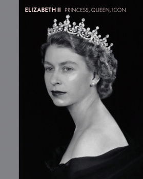 Hardcover Elizabeth II: Princess, Queen, Icon Book