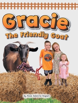 Hardcover Gracie The Friendly Goat Book