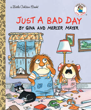 Just a Bad Day - Book  of the Little Critter