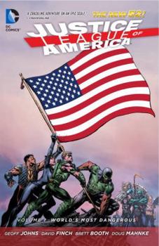 Justice League of America, Volume 1: World's Most Dangerous - Book #8 of the Liga de la Justicia de Geoff Johns
