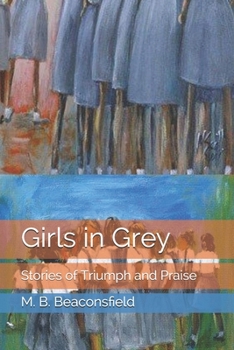 Paperback Girls in Grey: Stories of Triumph and Praise Volume One Book