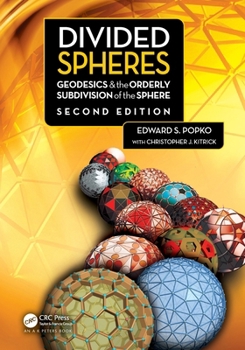 Paperback Divided Spheres: Geodesics and the Orderly Subdivision of the Sphere Book