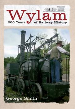 Paperback Wylam 200 Years of Railway History Book