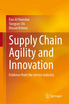 Hardcover Supply Chain Agility and Innovation: Evidence from the Service Industry Book