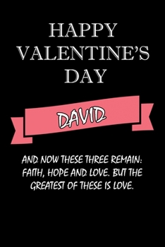 happy valentine's day  David Quote: composition notebook :valentine's day gift for an happy valentine day gratitude your lover