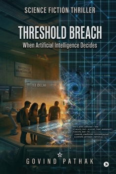 Paperback Threshold Breach: When Artificial Intelligence Decides Book