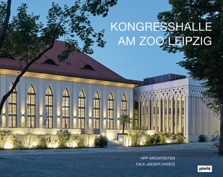 Hardcover Hpp Architects: Congress Hall at Leipzig Zoo: Hpp Architekten Book