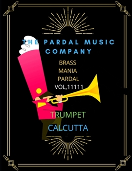 Paperback Brass Mania Pardal Vol,11111 Trumpet: Calcutta Book