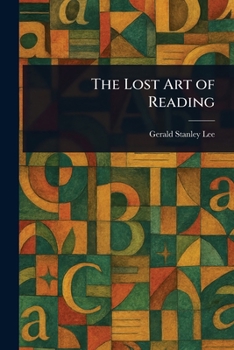 Paperback The Lost Art of Reading Book