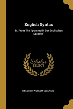 Paperback English Syntax: Tr. From The "grammatik Der Englischen Sprache" Book