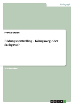 Paperback Bildungscontrolling - Königsweg oder Sackgasse? [German] Book