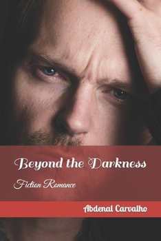 Paperback Beyond the Darkness: Fiction Romance Book