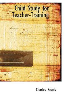 Paperback Child Study for Teacher-Training Book