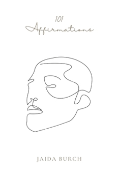 Paperback 101 Affirmations: Men's Affirmations for a Healthier Belief System Book