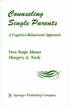 Hardcover Counseling Single Parents: A Cognitive-Behavioral Approach Book