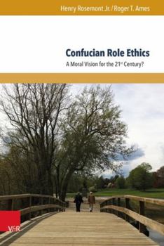 Hardcover Confucian Role Ethics: A Moral Vision for the 21st Century? Book