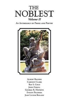 Paperback The Noblest Volume II: An Anthology of Prose and Poetry Book