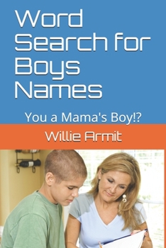 Paperback Word Search for Boys Names: You a Mama's Boy!? Book