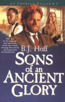 Sons of an Ancient Glory - Book #4 of the Emerald Ballad