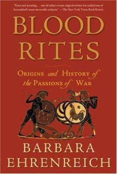 Paperback Blood Rites: Origins and History of the Passions of War Book