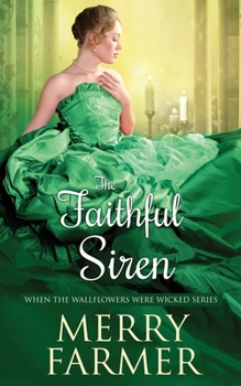 The Faithful Siren - Book #10 of the When the Wallflowers Were Wicked