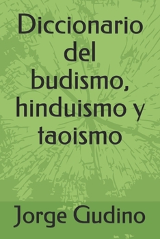 Diccionario del budismo, hinduismo y taoismo (Best-Seller) (Spanish Edition)
