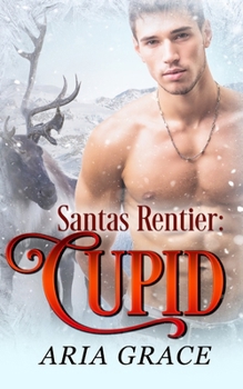 Santas Rentier: Cupid: Eine M/M Mpreg Wandler Weihnachtsromanze (German Edition)