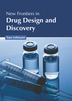 Hardcover New Frontiers in Drug Design and Discovery Book