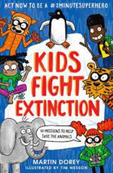 Paperback Kids Fight Extinction: How to be a #2minutesuperhero Book