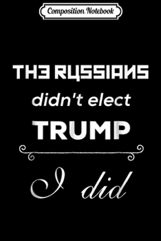 Paperback Composition Notebook: Russian Hackers Pro Trump Elec America Birth Day . Journal/Notebook Blank Lined Ruled 6x9 100 Pages Book