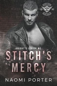 Paperback Stitch's Mercy (Knight's Legion MC: North Dakota Chapter) Book