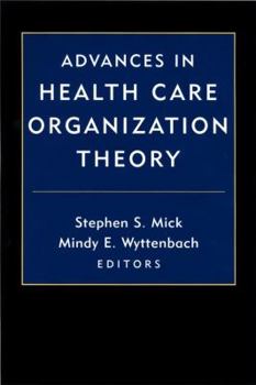 Hardcover Advances in Health Care Organization Theory Book