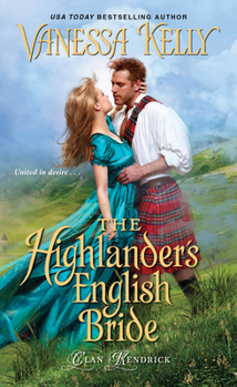 The Highlander's English Bride - Book #3 of the Clan Kendrick