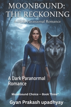 Paperback Moonbound Choice - Book Three": A Dark Paranormal Romance Book