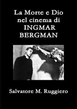 Paperback La Morte e Dio nel cinema di INGMAR BERGMAN [Italian] Book