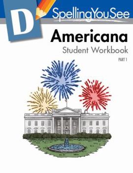 Paperback Spelling You See Level D Americana Student Workbook Part 1 Book