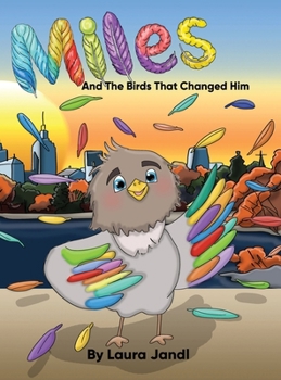 Hardcover Miles and the birds that changed him Book