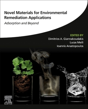 Paperback Novel Materials for Environmental Remediation Applications: Adsorption and Beyond Book